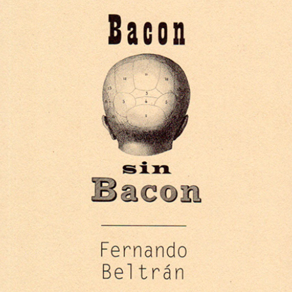 Presentación del libro "Bacon sin Bacon" de Fernando Beltrán