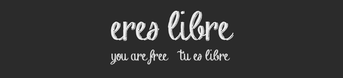 Eres libre