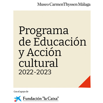 El Museo Carmen Thyssen Málaga presenta el Programa Educativo y de Acción Cultural 2022-23