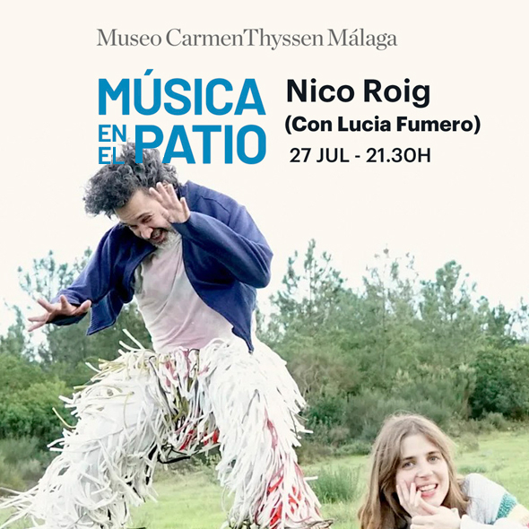Música en el Patio 2024. Nico Roig (con Lucia Fumero)